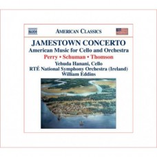 PERRY, W.: Jamestown Concerto / SCHUMAN, W.: A Song of Orpheus / THOMSON, V.: Cello Concerto (Hanani)
